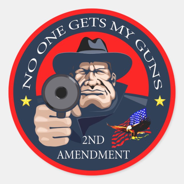No One Gets My Guns 1 Classic Round Sticker (Front)