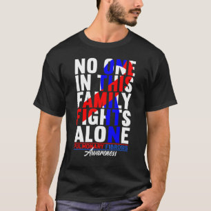 No One In This Family Fights Alone I Pulmonary Fib T-Shirt