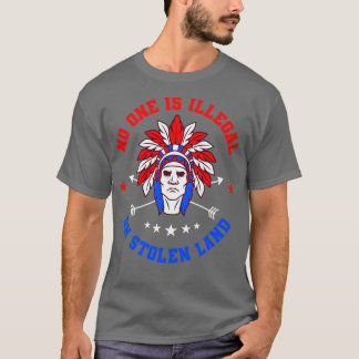 No One Is Illegal Native American Gift T-Shirt