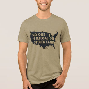 NO ONE IS ILLEGAL ON STOLEN LAND - USA Diversity Tri-Blend Shirt