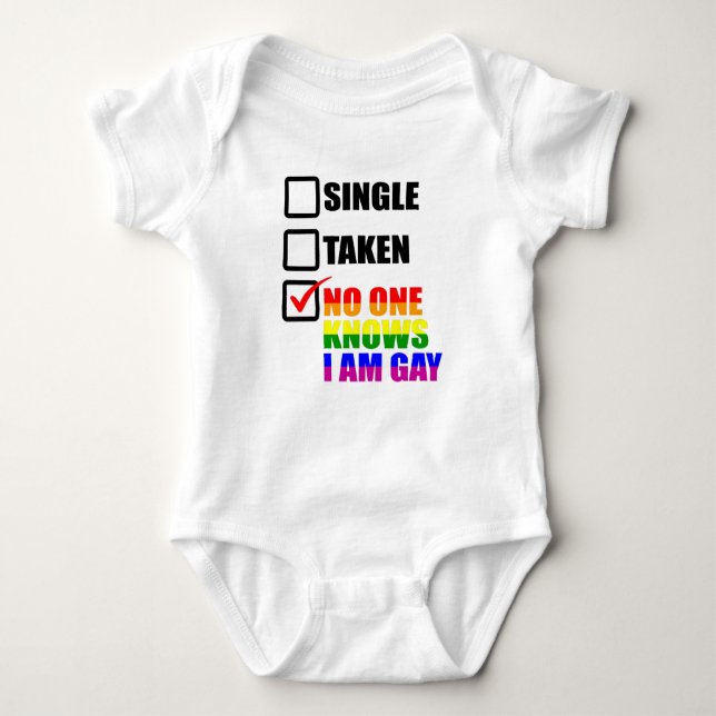 No One Knows I'm Gay LGBT Pride Month LGBTQ Single Baby Bodysuit (Front)