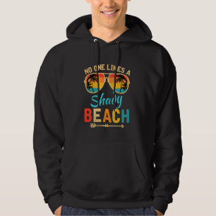 No One Like A Shady Beach Vacay Mode Travelling Su Hoodie