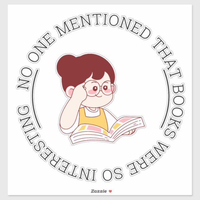 "NO ONE MENTIONED THAT BOOKS WERE SO INTERESTING" (Sheet)