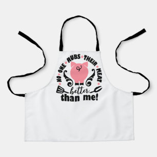 No One Rubs There Meat Better Apron