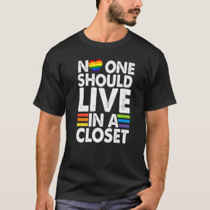 No One Should Live In A Closet Lgbt Gay Pride T-Shirt