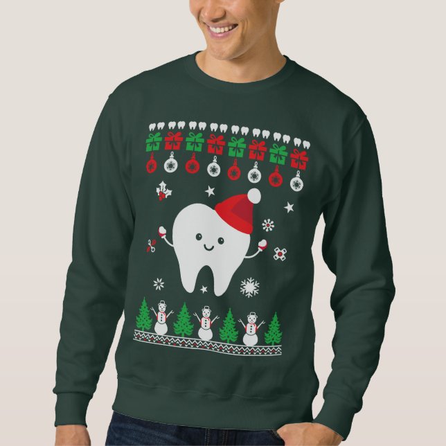 No Pain Dentist Doctor Christmas Fun! Sweatshirt (Front)
