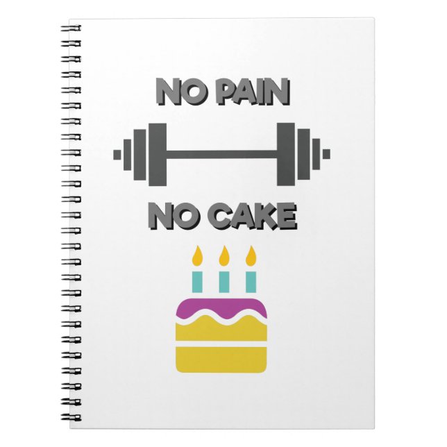 No Pain No Cake Notebook (Front)