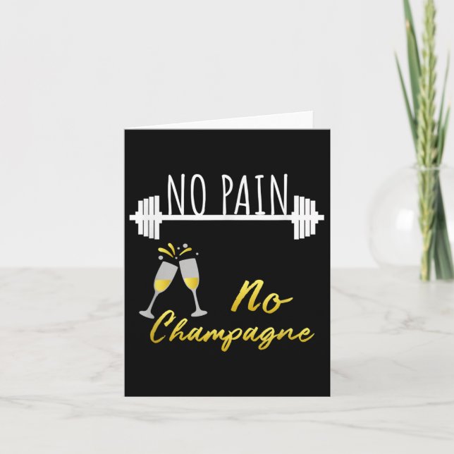 No Pain No Champagne Gym Motivation For Women  Card (Front)