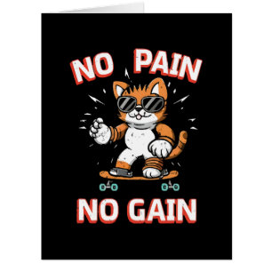 No pain No Gain