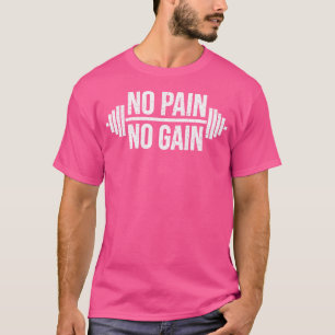 No Pain No Gain Barbell Weighlifting Training Tee