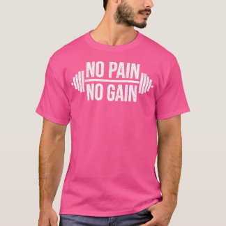 No Pain No Gain Barbell Weighlifting Training Tee