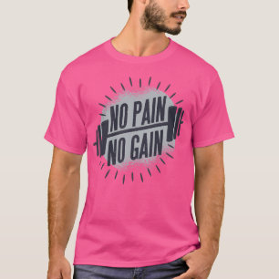 No Pain No Gain Barbell Weight Lifting Graphic T-Shirt