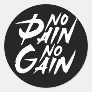 No Pain No Gain Classic Round Sticker