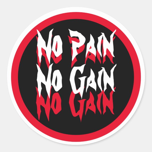 No Pain No Gain Fitness Gym Quote Red Black White Classic Round Sticker (Front)
