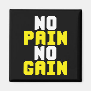 No Pain, No Gain - Gym Workout Motivational Magnet