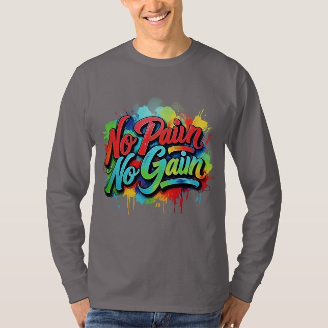 No Pain, No Gain Hand-Drawn Colourful Motivational T-Shirt (Front)