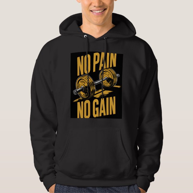 No Pain No Gain Hoodie (Front)