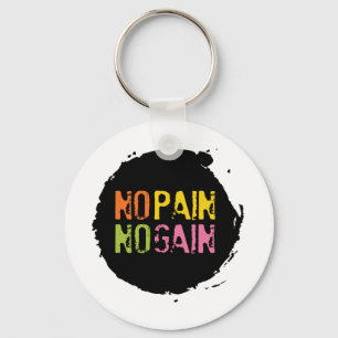 No Pain No Gain Key Ring