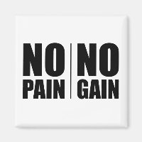 No Pain No Gain