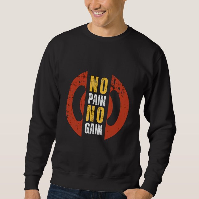 No Pain No Gain Men's Sweatshirt (Front)