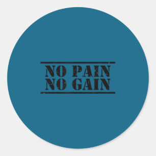No Pain No Gain Srt &amp; Fitness Training Distres Classic Round Sticker