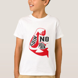 No pain no gain T-Shirt