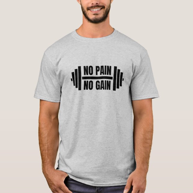 No Pain No Gain T-Shirt (Front)