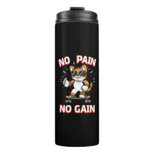 No pain No Gain Thermal Tumbler