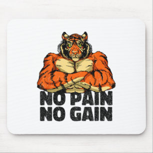 No Pain No Gain Tiger Gym Workout Mma Bodybuilding Mouse Pad