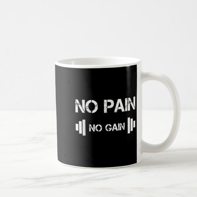 No Pain No Gain Workout Motivation  Coffee Mug (Right)