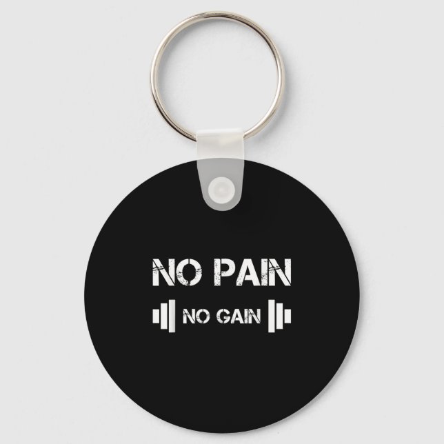 No Pain No Gain Workout Motivation  Key Ring (Front)