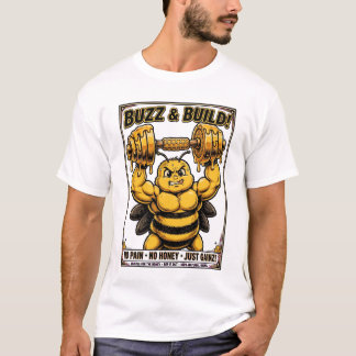 No Pain No Honey Just Gainz Muscular Bee T-Shirt