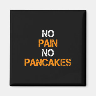 No Pain No Pancakes Gym Workout Fitness Powerlifti Magnet