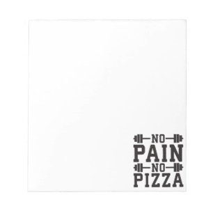 No Pain, No Pizza - Carbs - Funny Workout Novelty Notepad