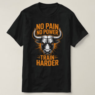 No Pain No Power Bull Fitness Motivation Tee
