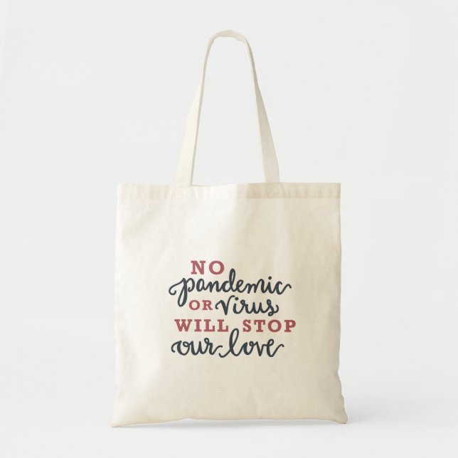 No Pandemic will Stop Love Coronavirus (Grey/Pink) Tote Bag (Front)
