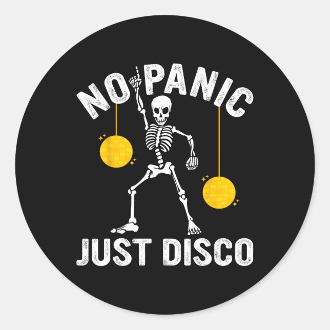 No Panic Just Disco Funny Skeleton Dancing Goth Em Classic Round Sticker (Front)