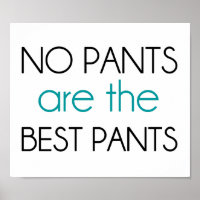 No Pants Are The Best Pants
