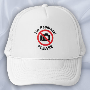 No Paparazzi Please - Celebrate Your Celebrity Trucker Hat