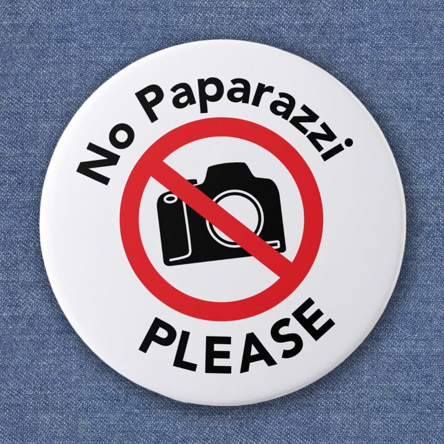 No Paparazzi Please - No Photos 6 Cm Round Badge (Creator Uploaded)