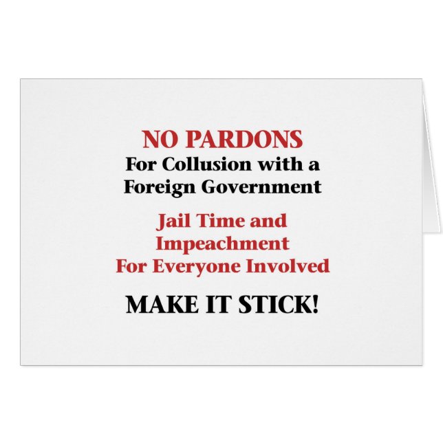 No Pardons for Collusion! (Front Horizontal)