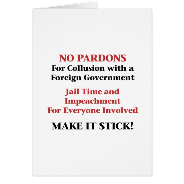 No Pardons for Collusion! (Front)
