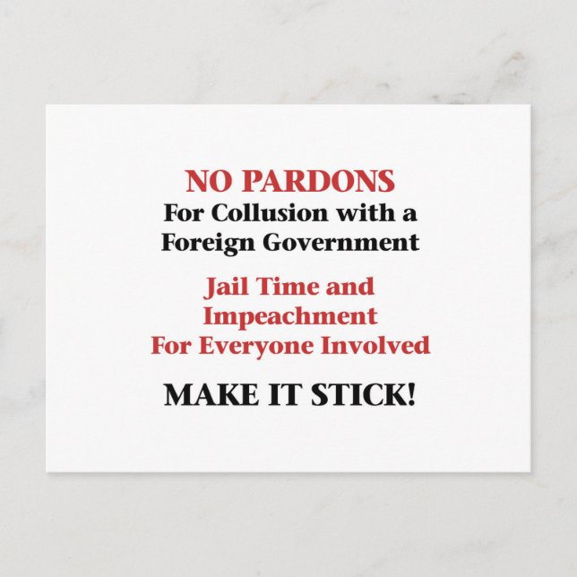 No Pardons for Collusion! Postcard (Front)