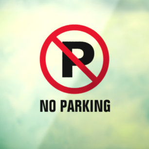 No parking red P sign transparent window cling