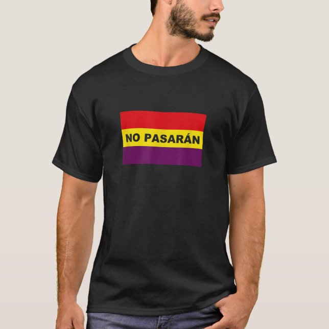 No Pasaran Spain Republic Flag Republica Espana T  T-Shirt (Front)