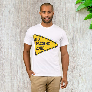 No Passing Zone Mens T-Shirt