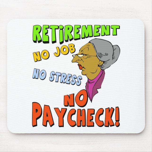 No Paycheck (2) Mouse Pad (Front)