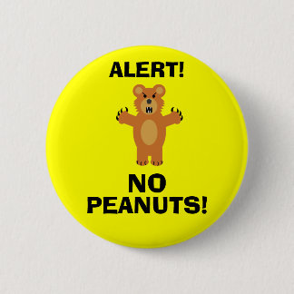 NO PEANUTS! 6 CM ROUND BADGE
