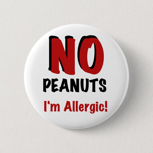 NO Peanuts I'm Allergic 6 Cm Round Badge (Front)