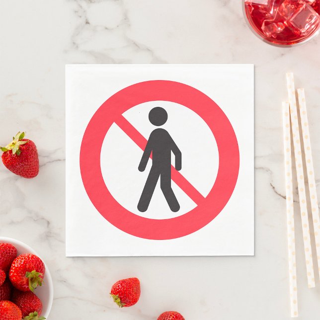 No Pedestrians Road Sign Napkin (Creator Uploaded)